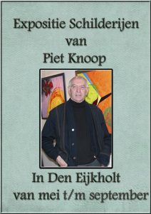 Expositie schilderijen Piet Knoop in Den Eijkholt